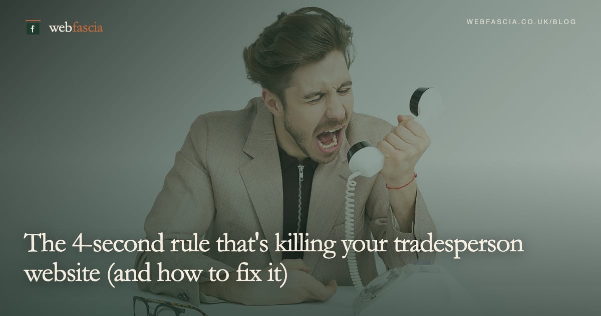 The 4-second rule that's killing your tradesperson website (and how to fix it)